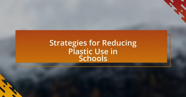 Strategies for Reducing Plastic Use in Schools