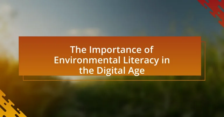 The Importance of Environmental Literacy in the Digital Age