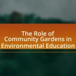 The Role of Community Gardens in Environmental Education