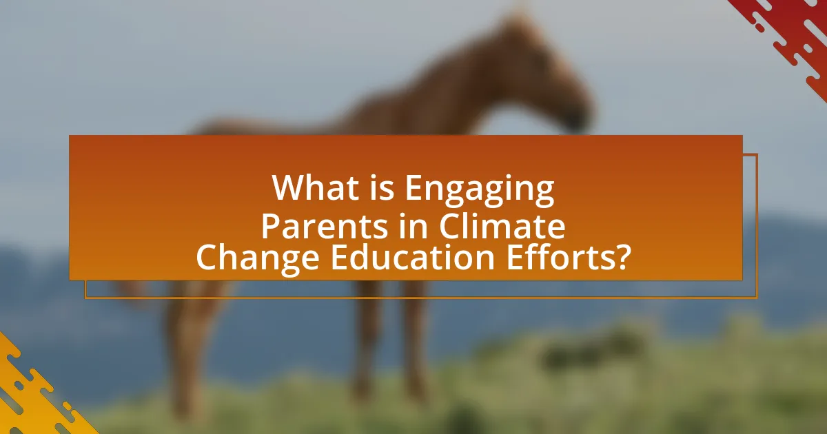 What is Engaging Parents in Climate Change Education Efforts?